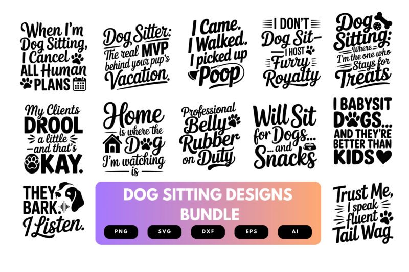 Dog Sitting SVG Bundle | Pet Care Clipart, Funny Dog Walker Quotes Cut Files for Cricut & Sublimation