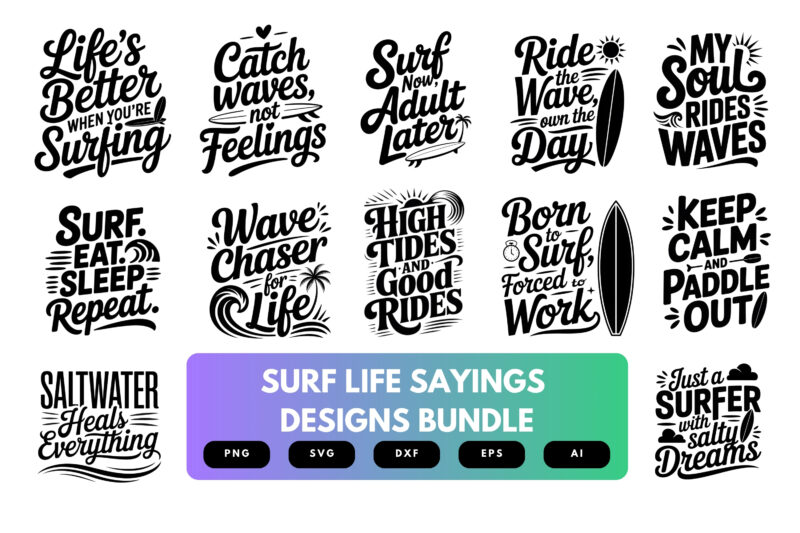 Surf Life SVG Bundle | Beach Vibes Clipart, Surfing Quotes Cut Files for Cricut & Sublimation