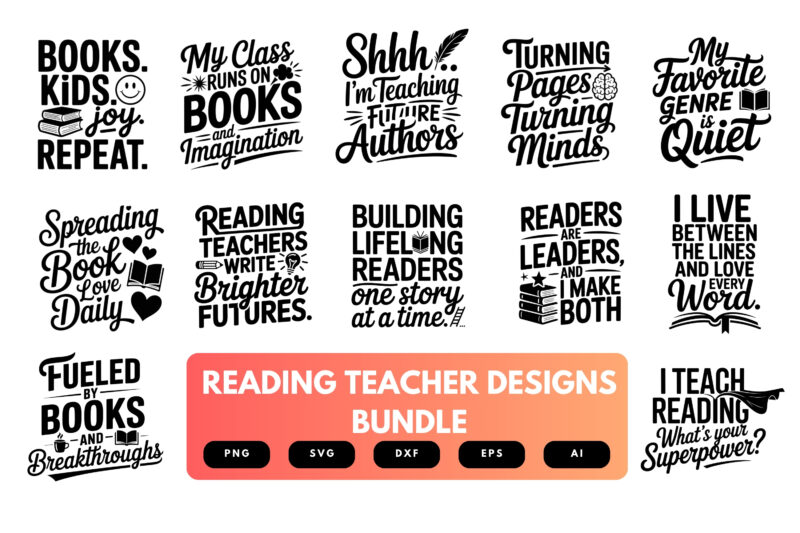 Reading Teacher SVG Bundle | Literacy Quote Clipart, Book Lover Cut Files for Cricut & Sublimation