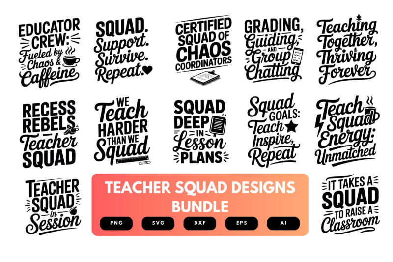 Teacher Squad SVG Bundle | Funny School Team Cut Files, Teacher Shirt Quotes for Cricut & Sublimation